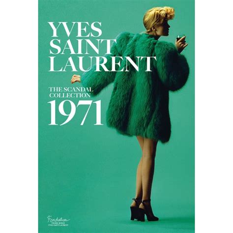 saillard veillon yves saint laurent|Yves Saint Laurent: The Scandal Collection, 1971 .